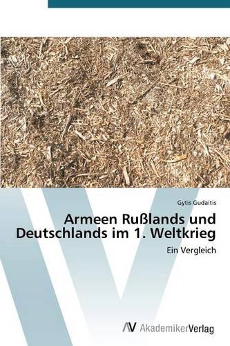 Armeen Russlands Und Deutschlands Im 1 (Paperback)