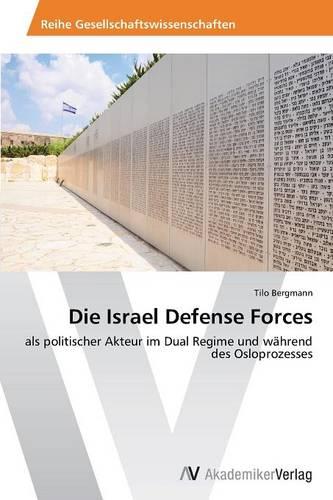 Die Israel Defense Forces (Paperback)