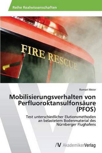 Mobilisierungsverhalten Von Perfluoroktansulfonsaure (Pfos) (Paperback)