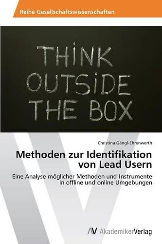 Methoden Zur Identifikation Von Lead Usern (Paperback)