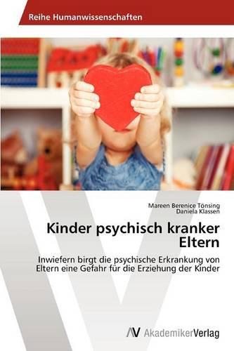 Kinder Psychisch Kranker Eltern (Paperback)
