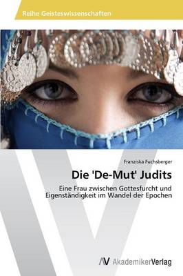 Die 'De-Mut' Judits (Paperback)
