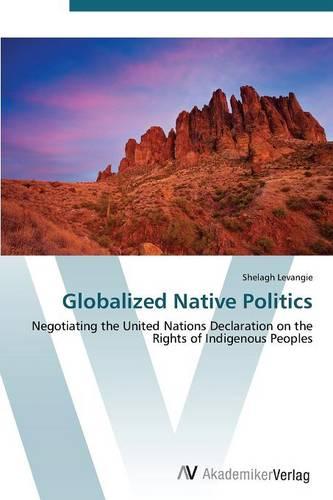 Globalized Native Politics (Paperback)