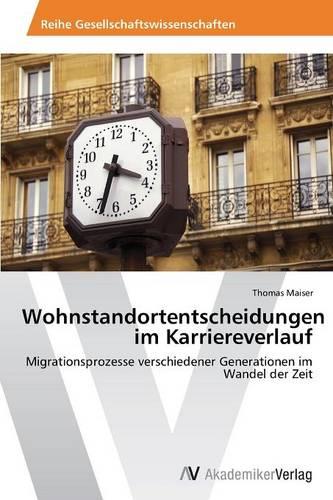 Wohnstandortentscheidungen Im Karriereverlauf (Paperback)