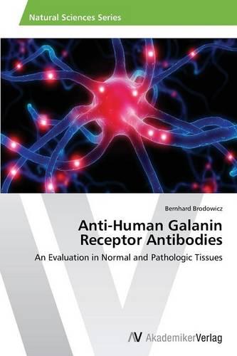 Anti-Human Galanin Receptor Antibodies (Paperback)
