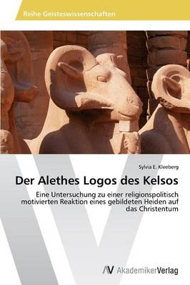 Der Alethes Logos des Kelsos (Paperback)