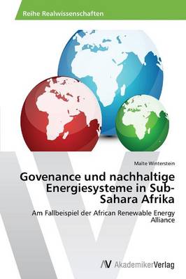 Govenance Und Nachhaltige Energiesysteme in Sub-Sahara Afrika (Paperback)