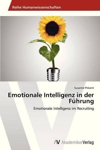 Emotionale Intelligenz in Der Fuhrung (Paperback)