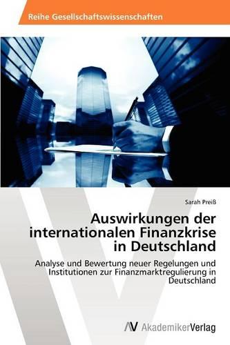 Auswirkungen Der Internationalen Finanzkrise in Deutschland (Paperback)
