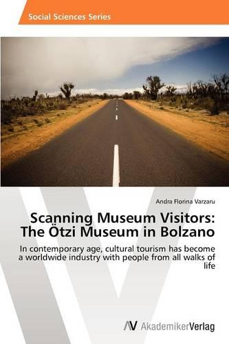 Scanning Museum Visitors: The Otzi Museum in Bolzano (Paperback)