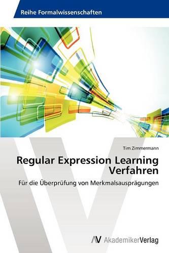 Regular Expression Learning Verfahren (Paperback)