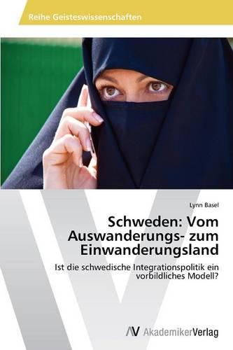 Schweden: Vom Auswanderungs- Zum Einwanderungsland (Paperback)