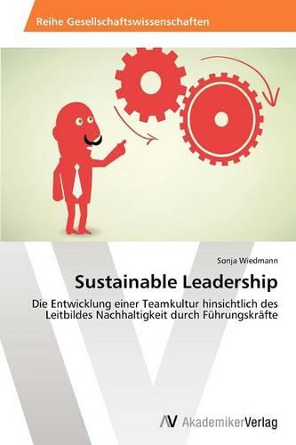 Sustainable Leadership (Paperback)