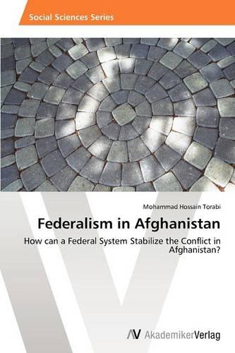 Federalism in Afghanistan (Paperback)