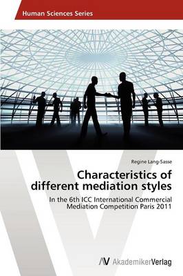 Characteristics of Different Mediation Styles (Paperback)