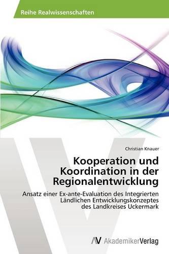 Kooperation Und Koordination in Der Regionalentwicklung (Paperback)