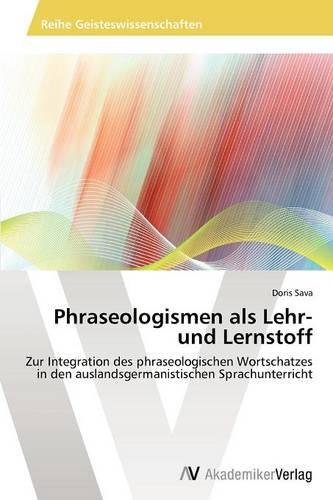 Phraseologismen ALS Lehr- Und Lernstoff (Paperback)