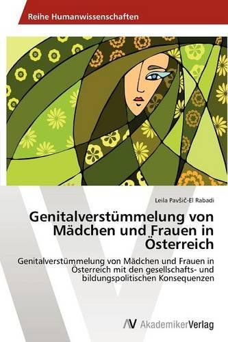 Genitalverstummelung Von Madchen Und Frauen in Osterreich (Paperback)