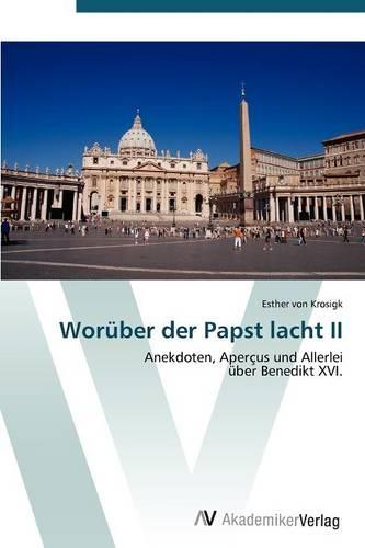 Woruber Der Papst Lacht II (Paperback)