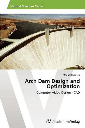 Arch Dam Design and Optimization (Paperback)