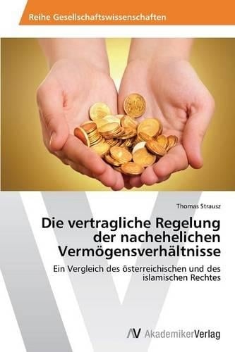 Die Vertragliche Regelung Der Nachehelichen Vermogensverhaltnisse (Paperback)