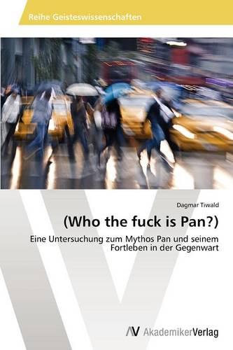 (Who the Fuck Is Pan?) (Paperback)