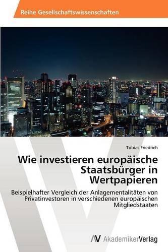 Wie Investieren Europaische Staatsburger in Wertpapieren (Paperback)