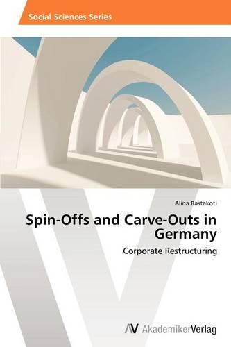 Spin-Offs and Carve-Outs in Germany (Paperback)