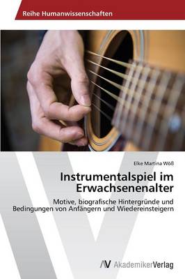 Instrumentalspiel Im Erwachsenenalter (Paperback)