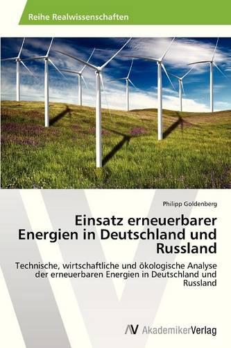 Einsatz Erneuerbarer Energien in Deutschland Und Russland (Paperback)