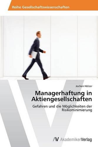 Managerhaftung in Aktiengesellschaften (Paperback)