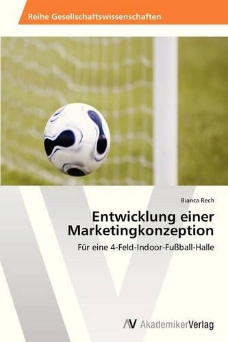 Entwicklung Einer Marketingkonzeption (Paperback)