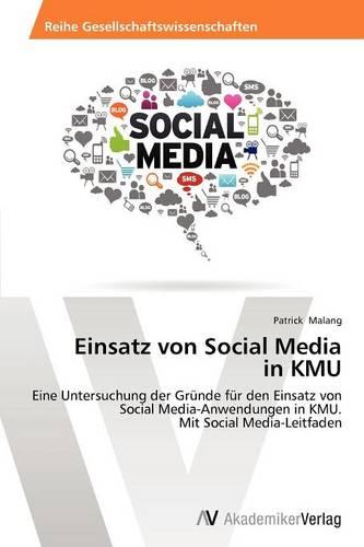 Einsatz Von Social Media in Kmu (Paperback)