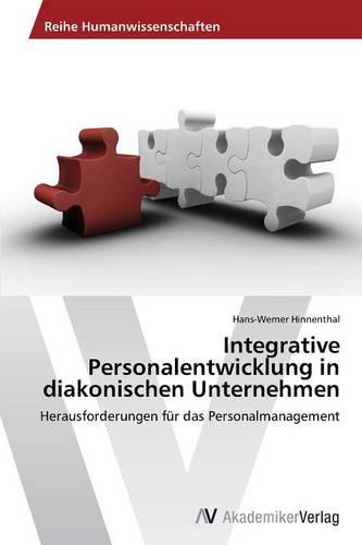 Integrative Personalentwicklung in Diakonischen Unternehmen (Paperback)