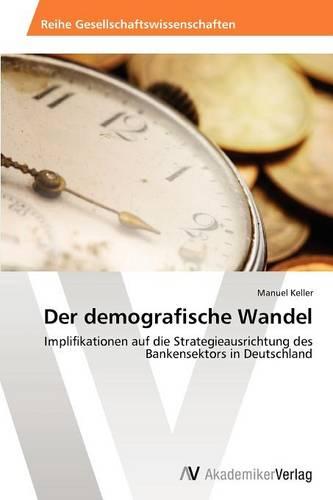 Der Demografische Wandel (Paperback)