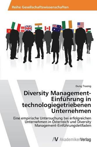 Diversity Management-Einfuhrung in Technologiegetriebenen Unternehmen (Paperback)