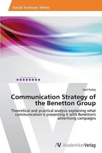 Communication Strategy of the Benetton Group (Paperback)