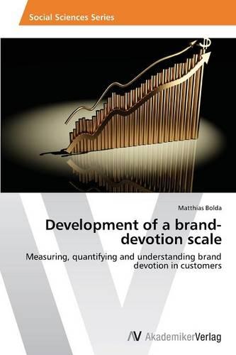 Development of a Brand-Devotion Scale (Paperback)