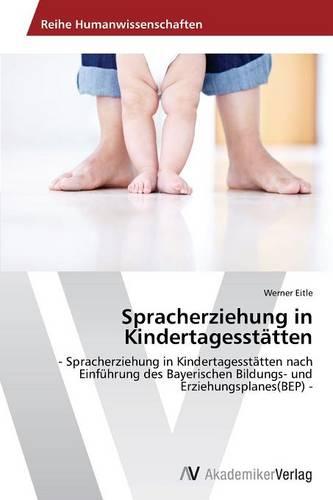 Spracherziehung in Kindertagesstatten (Paperback)