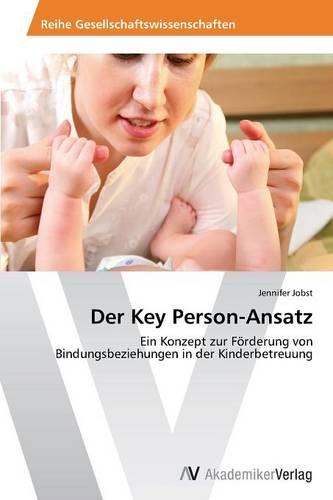 Der Key Person-Ansatz (Paperback)