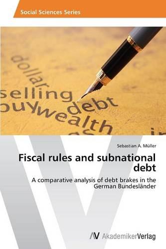 Fiscal Rules and Subnational Debt (Paperback)