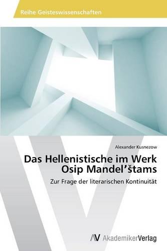 Das Hellenistische Im Werk Osip Mandel Tams (Paperback)