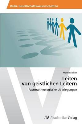 Leiten Von Geistlichen Leitern (Paperback)
