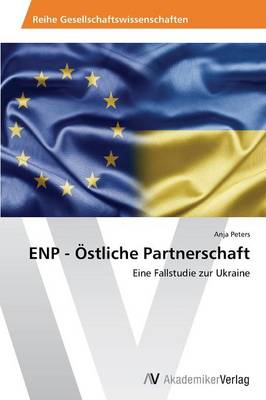 ENP - OEstliche Partnerschaft (Paperback)