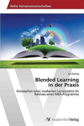 Blended Learning in Der Praxis (Paperback)