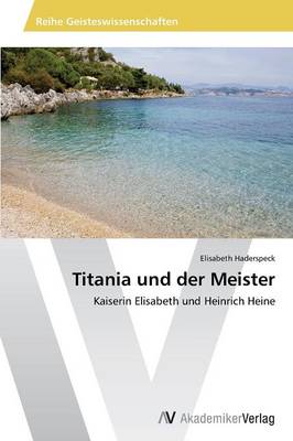 Titania Und Der Meister (Paperback)