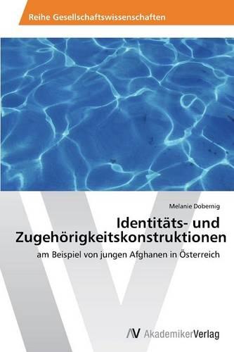 Identitats- Und Zugehorigkeitskonstruktionen (Paperback)