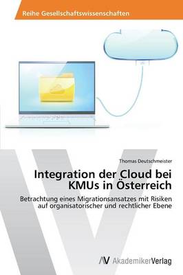 Integration Der Cloud Bei Kmus in Osterreich (Paperback)