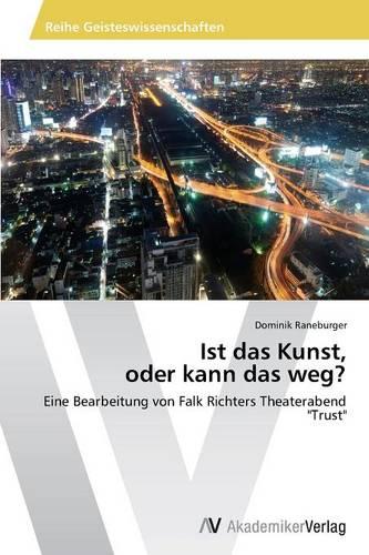 Ist Das Kunst, Oder Kann Das Weg? (Paperback)
