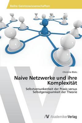 Naive Netzwerke Und Ihre Komplexitat (Paperback)